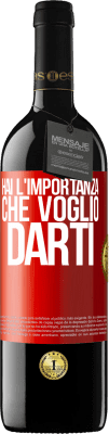 39,95 € Spedizione Gratuita | Vino rosso Edizione RED MBE Riserva Hai l'importanza che voglio darti Etichetta Rossa. Etichetta personalizzabile Riserva 12 Mesi Raccogliere 2016 Tempranillo