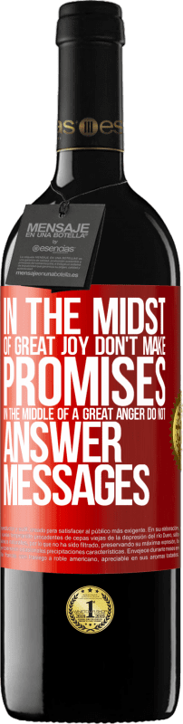 39,95 € Free Shipping | Red Wine RED Edition MBE Reserve In the midst of great joy, don't make promises. In the middle of a great anger, do not answer messages Red Label. Customizable label Reserve 12 Months Harvest 2014 Tempranillo