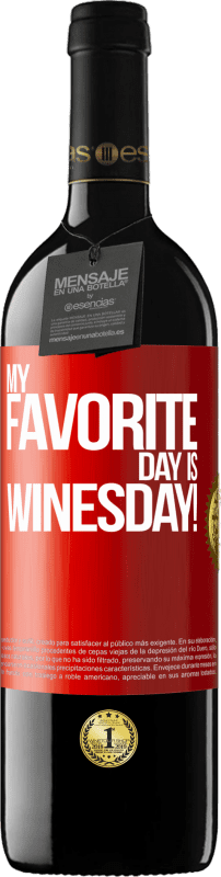 39,95 € 送料無料 | 赤ワイン REDエディション MBE 予約する My favorite day is winesday! 赤いタグ. カスタマイズ可能なラベル 予約する 12 月 収穫 2016 Tempranillo