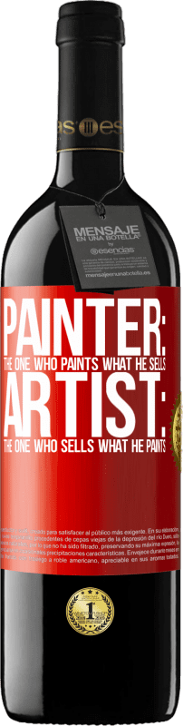 39,95 € 免费送货 | 红酒 RED版 MBE 预订 画家：绘画他所卖产品的人。艺术家：出售他的画的人 红色标签. 可自定义的标签 预订 12 个月 收成 2014 Tempranillo
