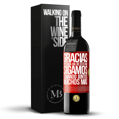 «Gracias por cada día de este año. Sigamos soñando juntos muchos más» Edición RED MBE Reserva