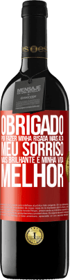 39,95 € Envio grátis | Vinho tinto Edição RED MBE Reserva Obrigado por fazer minha risada mais alta, meu sorriso mais brilhante e minha vida melhor Etiqueta Vermelha. Etiqueta personalizável Reserva 12 Meses Colheita 2014 Tempranillo