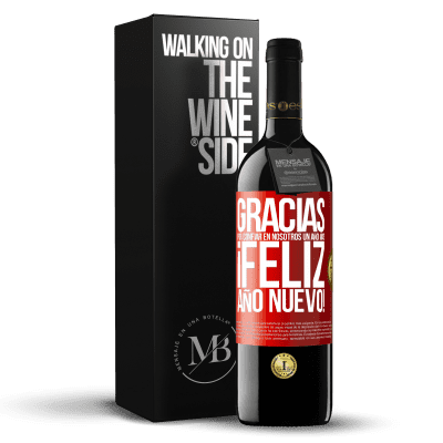 «Gracias por confiar en nosotros un año más. Feliz Año Nuevo» Edición RED MBE Reserva