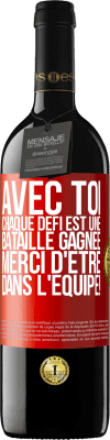 39,95 € Envoi gratuit | Vin rouge Édition RED MBE Réserve Avec toi chaque défi est une bataille gagnée. Merci d'être dans l'équipe! Étiquette Rouge. Étiquette personnalisable Réserve 12 Mois Récolte 2016 Tempranillo