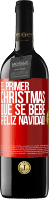 39,95 € Envío gratis | Vino Tinto Edición RED MBE Reserva El primer christmas que se bebe. Feliz navidad! Etiqueta Roja. Etiqueta personalizable Reserva 12 Meses Cosecha 2015 Tempranillo