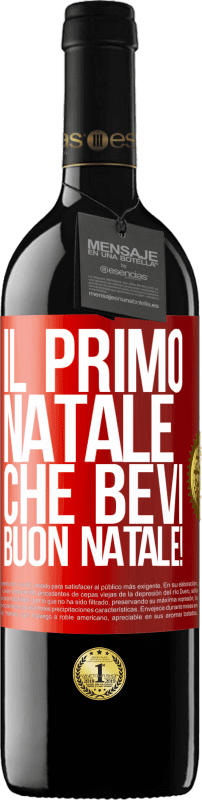 39,95 € Spedizione Gratuita | Vino rosso Edizione RED MBE Riserva Il primo Natale che bevi. Buon natale! Etichetta Rossa. Etichetta personalizzabile Riserva 12 Mesi Raccogliere 2015 Tempranillo