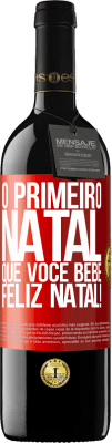 39,95 € Envio grátis | Vinho tinto Edição RED MBE Reserva O primeiro Natal que você bebe. Feliz Natal! Etiqueta Vermelha. Etiqueta personalizável Reserva 12 Meses Colheita 2014 Tempranillo