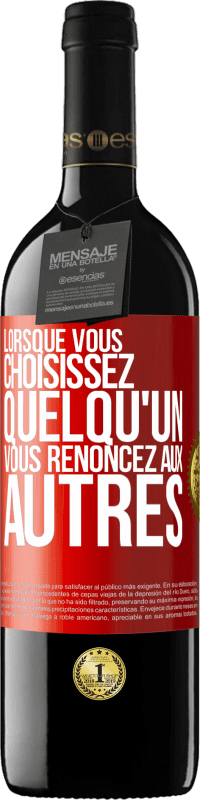 39,95 € Envoi gratuit | Vin rouge Édition RED MBE Réserve Lorsque vous choisissez quelqu'un vous renoncez aux autres Étiquette Rouge. Étiquette personnalisable Réserve 12 Mois Récolte 2015 Tempranillo