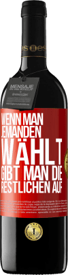 39,95 € Kostenloser Versand | Rotwein RED Ausgabe MBE Reserve Wenn man jemanden wählt, gibt man die Restlichen auf Rote Markierung. Anpassbares Etikett Reserve 12 Monate Ernte 2014 Tempranillo