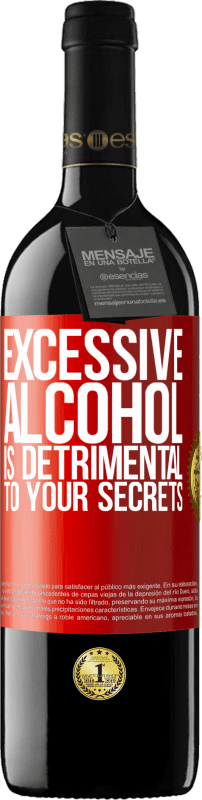 39,95 € 送料無料 | 赤ワイン REDエディション MBE 予約する 過剰なアルコールはあなたの秘密に有害です 赤いタグ. カスタマイズ可能なラベル 予約する 12 月 収穫 2014 Tempranillo