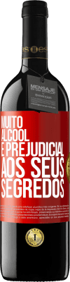 39,95 € Envio grátis | Vinho tinto Edição RED MBE Reserva Muito álcool é prejudicial aos seus segredos Etiqueta Vermelha. Etiqueta personalizável Reserva 12 Meses Colheita 2014 Tempranillo