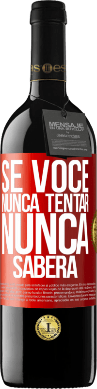 39,95 € Envio grátis | Vinho tinto Edição RED MBE Reserva Se você nunca tentar, nunca saberá Etiqueta Vermelha. Etiqueta personalizável Reserva 12 Meses Colheita 2015 Tempranillo