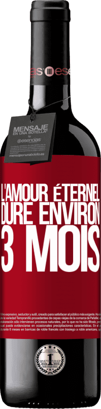 39,95 € Envoi gratuit | Vin rouge Édition RED MBE Réserve L'amour éternel dure environ 3 mois Étiquette Rouge. Étiquette personnalisable Réserve 12 Mois Récolte 2015 Tempranillo