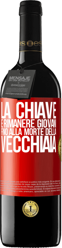 39,95 € Spedizione Gratuita | Vino rosso Edizione RED MBE Riserva La chiave è rimanere giovani fino alla morte della vecchiaia Etichetta Rossa. Etichetta personalizzabile Riserva 12 Mesi Raccogliere 2015 Tempranillo