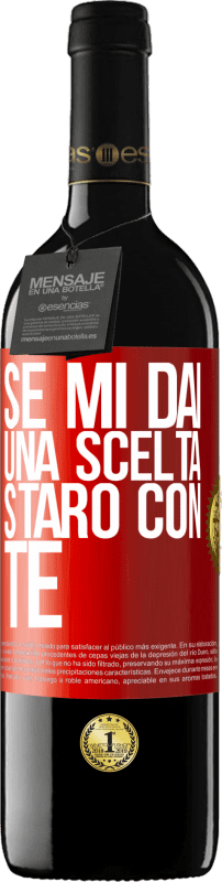 39,95 € Spedizione Gratuita | Vino rosso Edizione RED MBE Riserva Se mi dai una scelta, starò con te Etichetta Rossa. Etichetta personalizzabile Riserva 12 Mesi Raccogliere 2015 Tempranillo