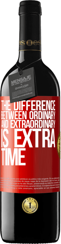 39,95 € Free Shipping | Red Wine RED Edition MBE Reserve The difference between ordinary and extraordinary is EXTRA time Red Label. Customizable label Reserve 12 Months Harvest 2015 Tempranillo