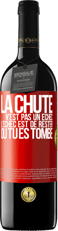 39,95 € Envoi gratuit | Vin rouge Édition RED MBE Réserve La chute n'est pas un échec. L'échec est de rester où tu es tombé Étiquette Rouge. Étiquette personnalisable Réserve 12 Mois Récolte 2015 Tempranillo