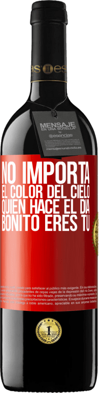 39,95 € Envío gratis | Vino Tinto Edición RED MBE Reserva No importa el color del cielo. Quien hace el día bonito eres tú Etiqueta Roja. Etiqueta personalizable Reserva 12 Meses Cosecha 2015 Tempranillo