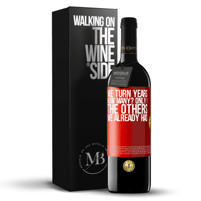 «We turn years. How many? only 1. The others we already had» RED Edition MBE Reserve