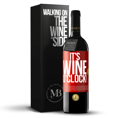 «It's wine o'clock!» Edición RED MBE Reserva