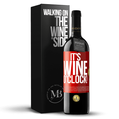 «It's wine o'clock!» Edição RED MBE Reserva