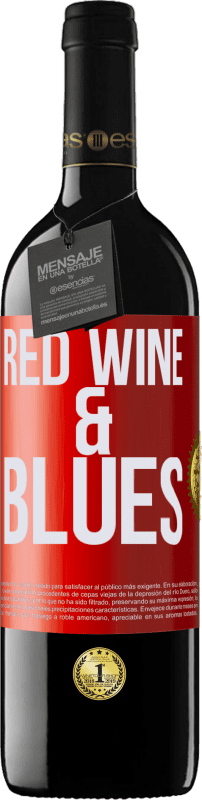 39,95 € Envío gratis | Vino Tinto Edición RED MBE Reserva Red wine & Blues Etiqueta Roja. Etiqueta personalizable Reserva 12 Meses Cosecha 2015 Tempranillo