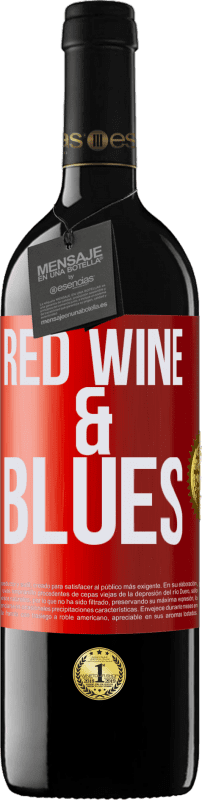 39,95 € Envío gratis | Vino Tinto Edición RED MBE Reserva Red wine & Blues Etiqueta Roja. Etiqueta personalizable Reserva 12 Meses Cosecha 2016 Tempranillo