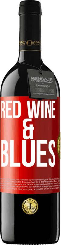 39,95 € Spedizione Gratuita | Vino rosso Edizione RED MBE Riserva Red wine & Blues Etichetta Rossa. Etichetta personalizzabile Riserva 12 Mesi Raccogliere 2014 Tempranillo