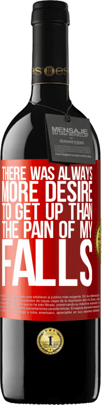 39,95 € 免费送货 | 红酒 RED版 MBE 预订 总是比起跌倒的痛苦更渴望起床 红色标签. 可自定义的标签 预订 12 个月 收成 2016 Tempranillo