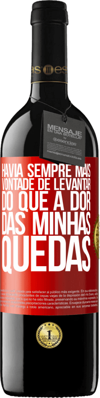 39,95 € Envio grátis | Vinho tinto Edição RED MBE Reserva Havia sempre mais vontade de levantar do que a dor das minhas quedas Etiqueta Vermelha. Etiqueta personalizável Reserva 12 Meses Colheita 2015 Tempranillo