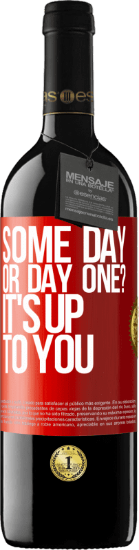 39,95 € Free Shipping | Red Wine RED Edition MBE Reserve some day, or day one? It's up to you Red Label. Customizable label Reserve 12 Months Harvest 2014 Tempranillo