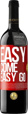 39,95 € Spedizione Gratuita | Vino rosso Edizione RED MBE Riserva Easy come, easy go Etichetta Rossa. Etichetta personalizzabile Riserva 12 Mesi Raccogliere 2016 Tempranillo