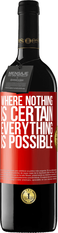 39,95 € Free Shipping | Red Wine RED Edition MBE Reserve Where nothing is certain, everything is possible Red Label. Customizable label Reserve 12 Months Harvest 2015 Tempranillo