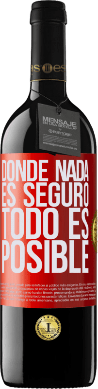 39,95 € Envío gratis | Vino Tinto Edición RED MBE Reserva Donde nada es seguro, todo es posible Etiqueta Roja. Etiqueta personalizable Reserva 12 Meses Cosecha 2015 Tempranillo