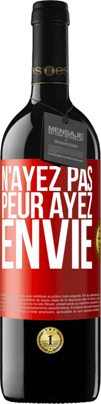 39,95 € Envoi gratuit | Vin rouge Édition RED MBE Réserve N'ayez pas peur. Ayez envie Étiquette Rouge. Étiquette personnalisable Réserve 12 Mois Récolte 2015 Tempranillo