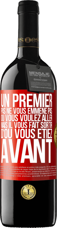 39,95 € Envoi gratuit | Vin rouge Édition RED MBE Réserve Un premier pas ne vous emmène pas où vous voulez aller, mais il vous fait sortir d'où vous étiez avant Étiquette Rouge. Étiquette personnalisable Réserve 12 Mois Récolte 2015 Tempranillo