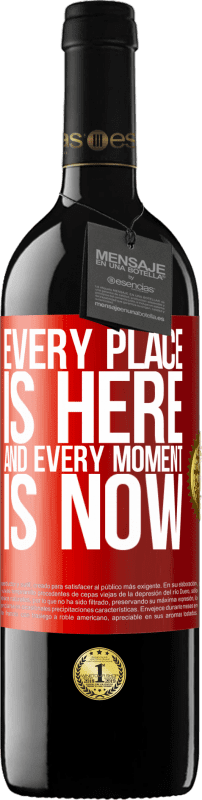 39,95 € Free Shipping | Red Wine RED Edition MBE Reserve Every place is here and every moment is now Red Label. Customizable label Reserve 12 Months Harvest 2015 Tempranillo