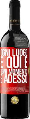 39,95 € Spedizione Gratuita | Vino rosso Edizione RED MBE Riserva Ogni luogo è qui e ogni momento è adesso Etichetta Rossa. Etichetta personalizzabile Riserva 12 Mesi Raccogliere 2016 Tempranillo