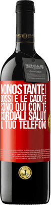 39,95 € Spedizione Gratuita | Vino rosso Edizione RED MBE Riserva Nonostante i dossi e le cadute, sono qui con te. Cordiali saluti, il tuo telefono Etichetta Rossa. Etichetta personalizzabile Riserva 12 Mesi Raccogliere 2014 Tempranillo