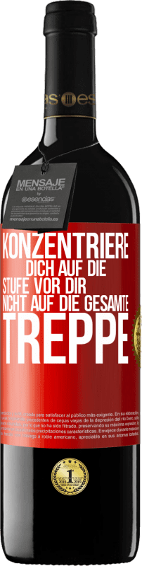 39,95 € Kostenloser Versand | Rotwein RED Ausgabe MBE Reserve Konzentriere dich auf die Stufe vor dir, nicht auf die gesamte Treppe Rote Markierung. Anpassbares Etikett Reserve 12 Monate Ernte 2015 Tempranillo