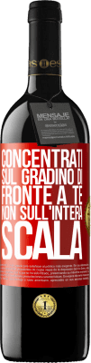 39,95 € Spedizione Gratuita | Vino rosso Edizione RED MBE Riserva Concentrati sul gradino di fronte a te, non sull'intera scala Etichetta Rossa. Etichetta personalizzabile Riserva 12 Mesi Raccogliere 2014 Tempranillo