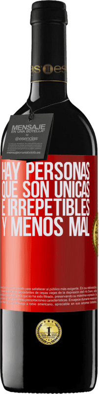 39,95 € Envío gratis | Vino Tinto Edición RED MBE Reserva Hay personas que son únicas e irrepetibles. Y menos mal Etiqueta Roja. Etiqueta personalizable Reserva 12 Meses Cosecha 2015 Tempranillo