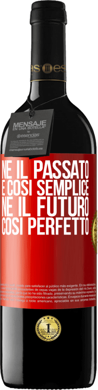 39,95 € Spedizione Gratuita | Vino rosso Edizione RED MBE Riserva Né il passato è così semplice né il futuro così perfetto Etichetta Rossa. Etichetta personalizzabile Riserva 12 Mesi Raccogliere 2015 Tempranillo