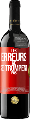 39,95 € Envoi gratuit | Vin rouge Édition RED MBE Réserve Les erreurs ne se trompent pas Étiquette Rouge. Étiquette personnalisable Réserve 12 Mois Récolte 2015 Tempranillo