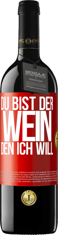 39,95 € Kostenloser Versand | Rotwein RED Ausgabe MBE Reserve Du bist der Wein, den ich will Rote Markierung. Anpassbares Etikett Reserve 12 Monate Ernte 2015 Tempranillo