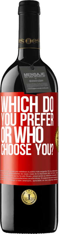 39,95 € 送料無料 | 赤ワイン REDエディション MBE 予約する あなたはどちらが好きですか、または誰があなたを選びますか？ 赤いタグ. カスタマイズ可能なラベル 予約する 12 月 収穫 2014 Tempranillo