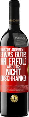 39,95 € Kostenloser Versand | Rotwein RED Ausgabe MBE Reserve Wünsche anderen etwas Gutes, ihr Erfolg wird dich nicht einschränken Rote Markierung. Anpassbares Etikett Reserve 12 Monate Ernte 2014 Tempranillo