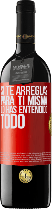 39,95 € Envío gratis | Vino Tinto Edición RED MBE Reserva Si te arreglas para ti misma, lo has entendido todo Etiqueta Roja. Etiqueta personalizable Reserva 12 Meses Cosecha 2015 Tempranillo