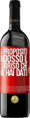 39,95 € Spedizione Gratuita | Vino rosso Edizione RED MBE Riserva A proposito, indosso il sorriso che mi hai dato Etichetta Rossa. Etichetta personalizzabile Riserva 12 Mesi Raccogliere 2016 Tempranillo