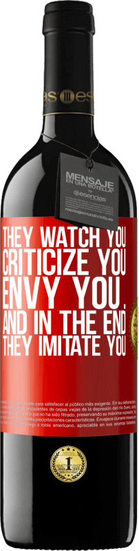 39,95 € Free Shipping | Red Wine RED Edition MBE Reserve They watch you, criticize you, envy you ... and in the end, they imitate you Red Label. Customizable label Reserve 12 Months Harvest 2014 Tempranillo